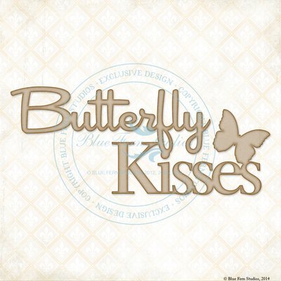 Butterfly Kisses Chipboard