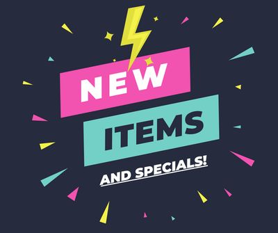 New Items and Specials