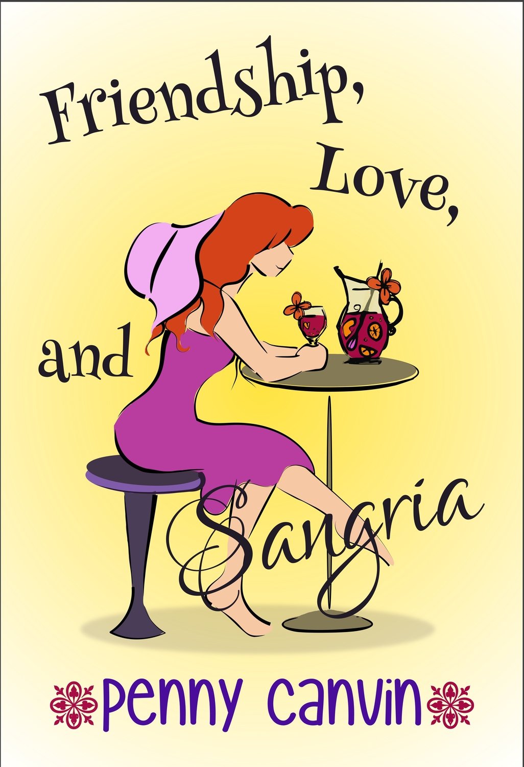 Friendship, Love and Sangria