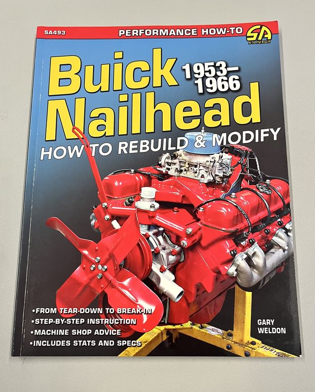 Buick Nailhead: How to Rebuild &amp; Modify by Gary Weldon