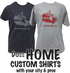 Doss HOME Shirt with YOUR City/Province on it