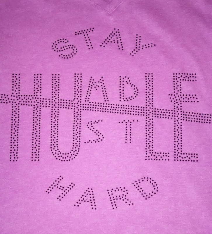 Stay Humble, Hustle Hard