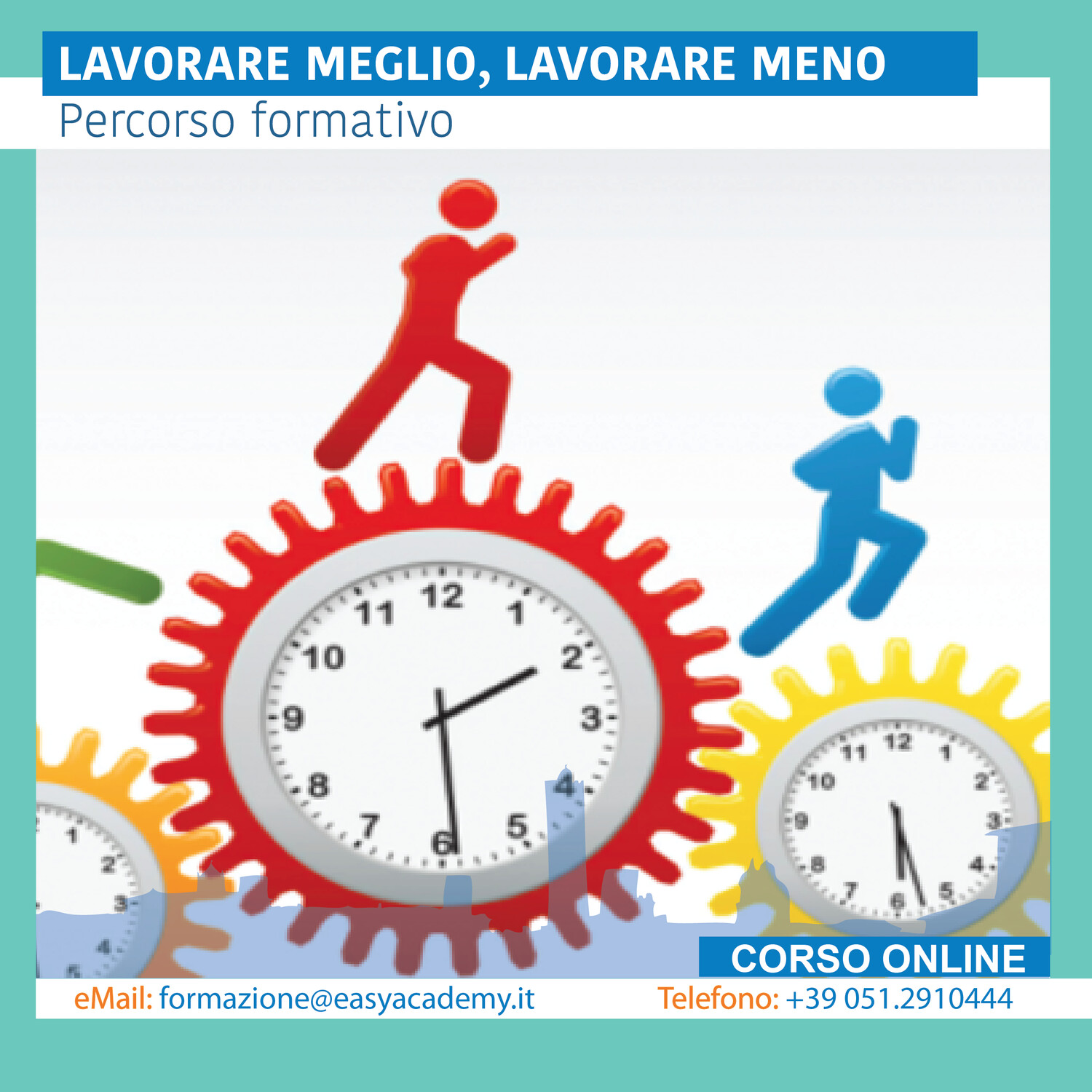 Percorso Formativo - Lavorare meglio, lavorare meno Percorso Formativo - Lavorare meglio, lavorare meno