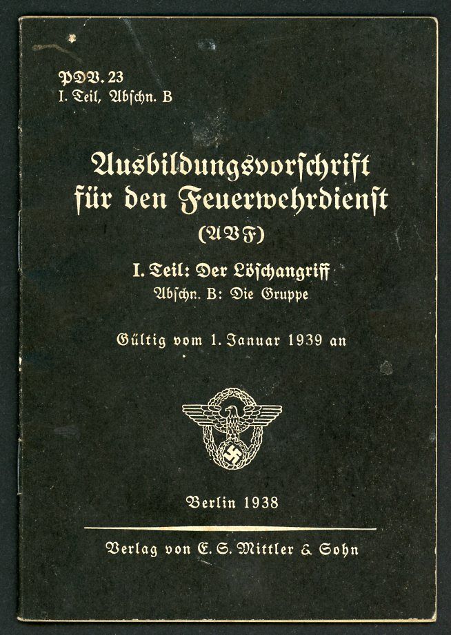 Z FACEBOOK AUCTION - German WW2 Fire Service Training Regulation Book Feuer Polizei 1938, STARTING BID $25 *