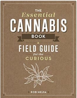 THE ESSENTIAL CANNABIS BOOK
