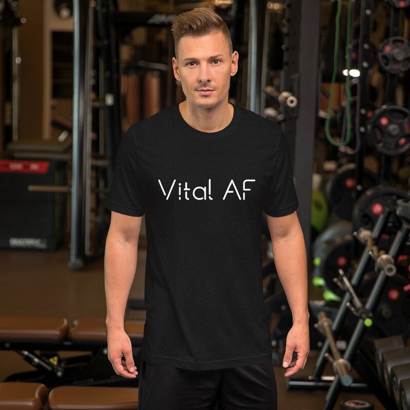 Vital AF Short-Sleeve Unisex T-Shirt