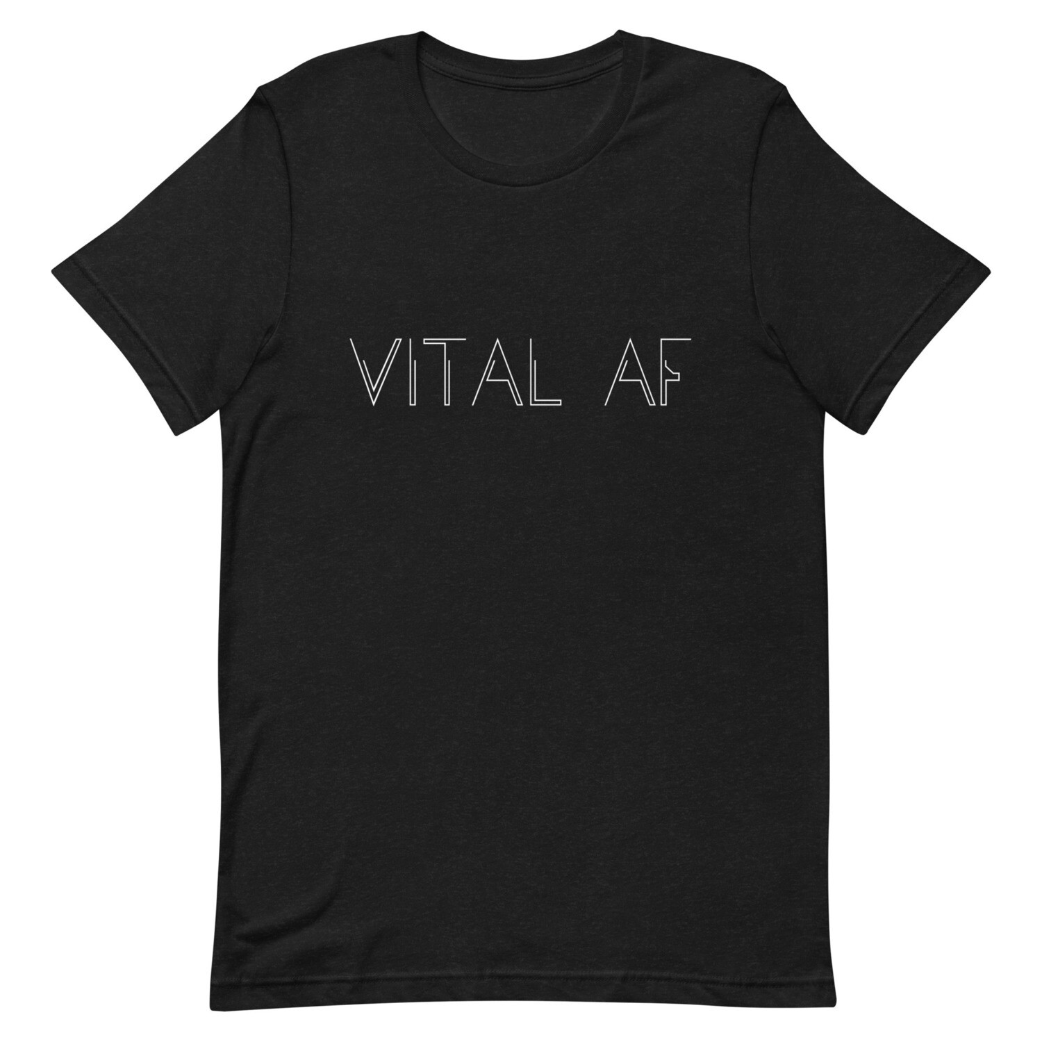 Vital AF Short-Sleeve Unisex T-Shirt