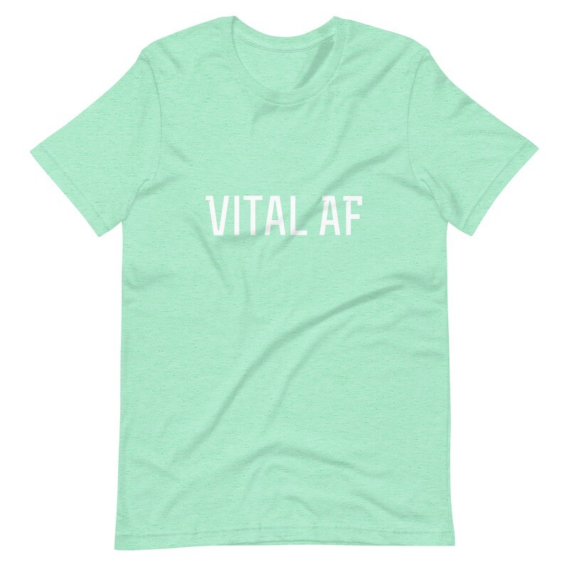 Vital AF Short-Sleeve Unisex T-Shirt