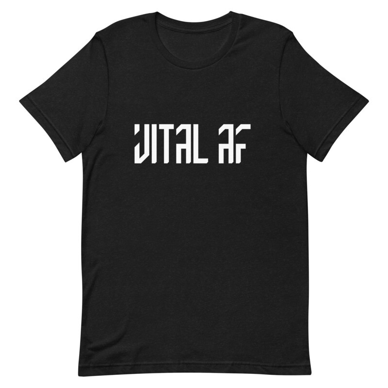 Vital AF Short-Sleeve Unisex T-Shirt