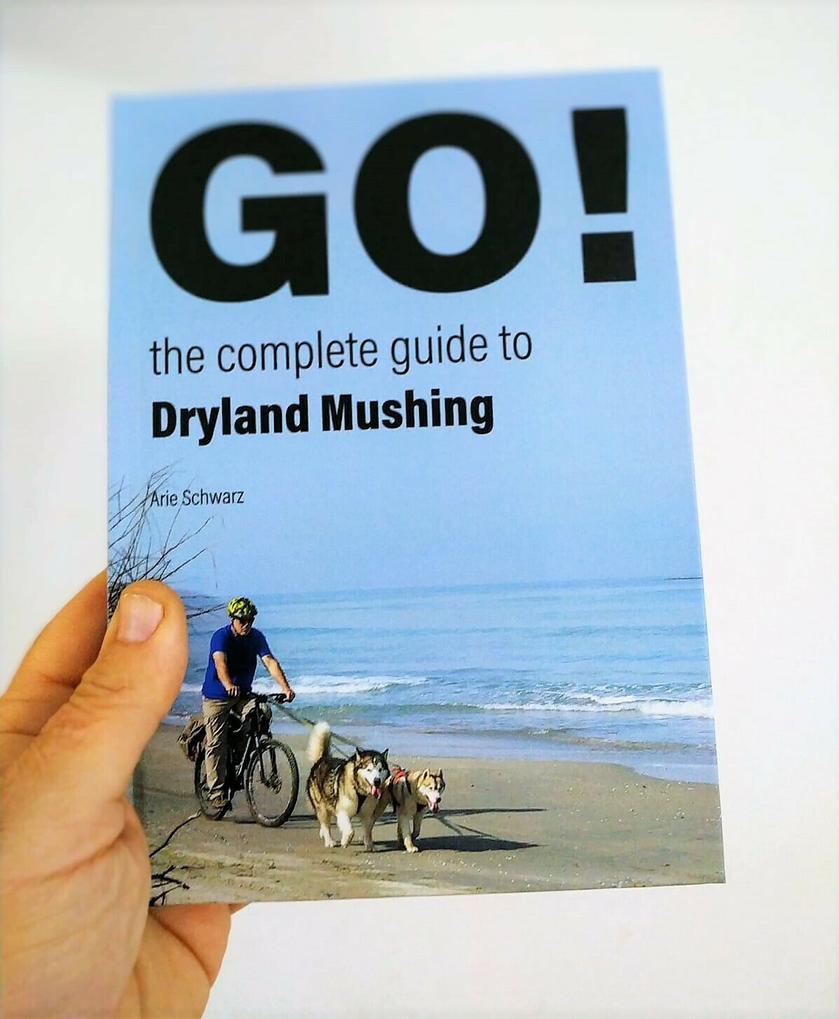 Go! the complete guide to Dryland Mushing