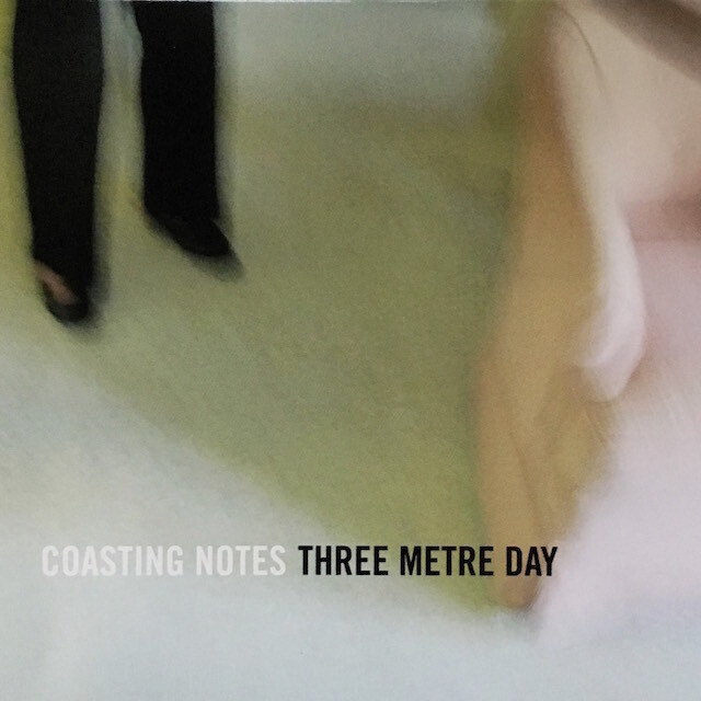 Coasting Notes (by Three Metre Day, 2011)