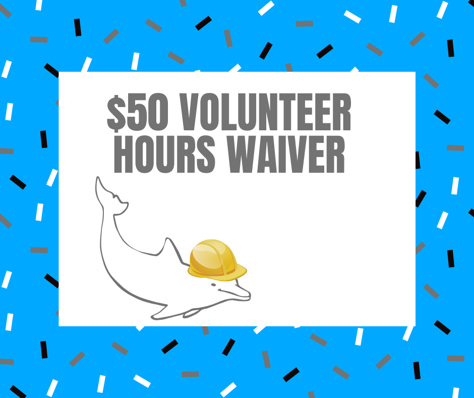 Volunteer Hours Waiver Payment $50 Volunteer Hours Waiver Payment $50