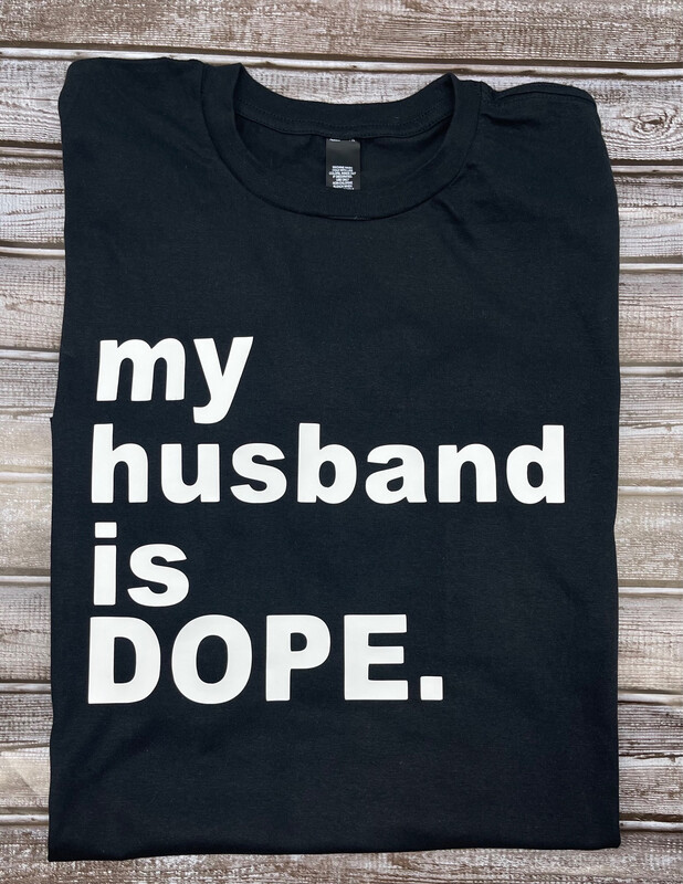 My Husband Is Dope