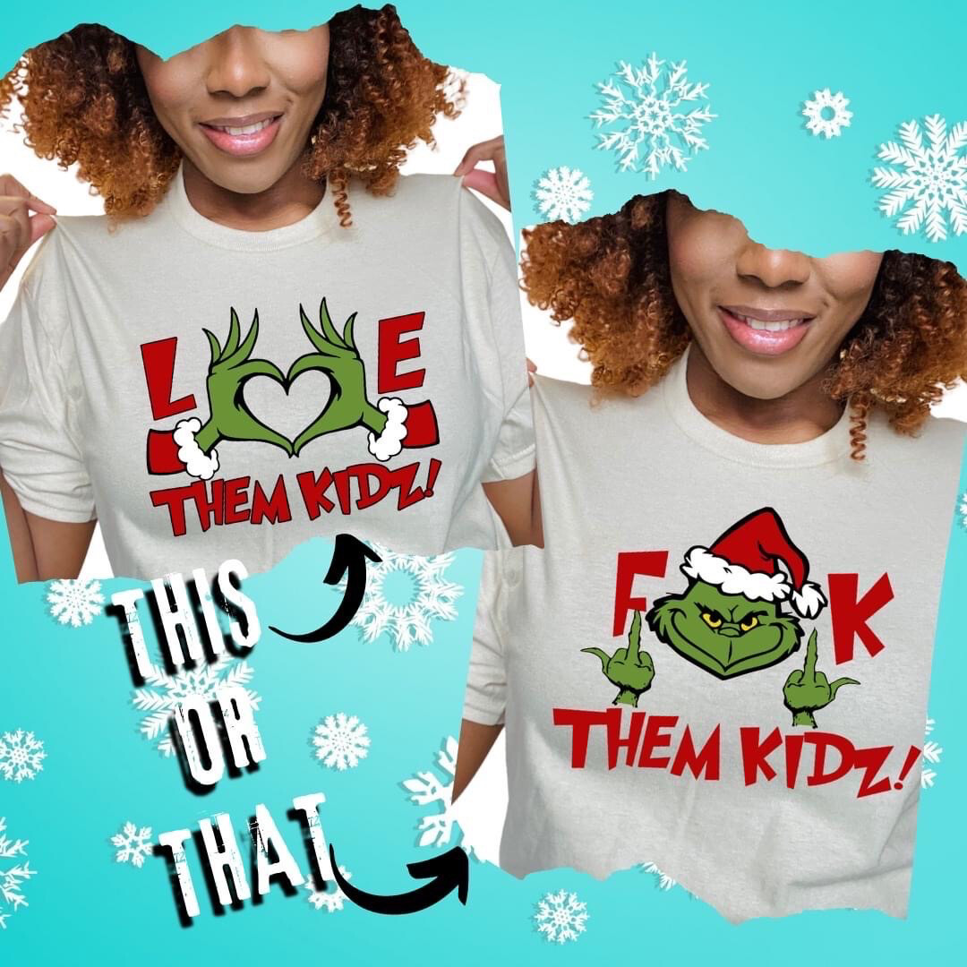 Love Them Kids/ F Them Kids