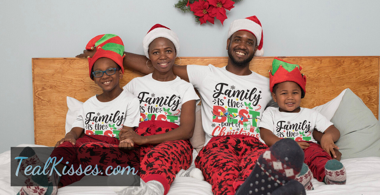 Family Is The Best Part Of Christmas