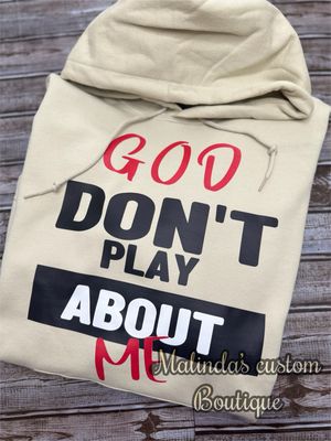 God Don’t Play About Me