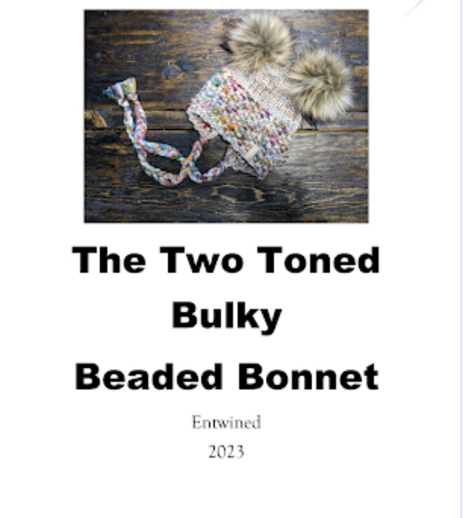The Two Toned Bulky Beaded Bonnet knitting pattern