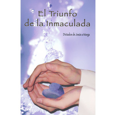 Tomo II: El Triunfo de La Inmaculada (OFERTA) Tomo II: El Triunfo de La Inmaculada (OFERTA)