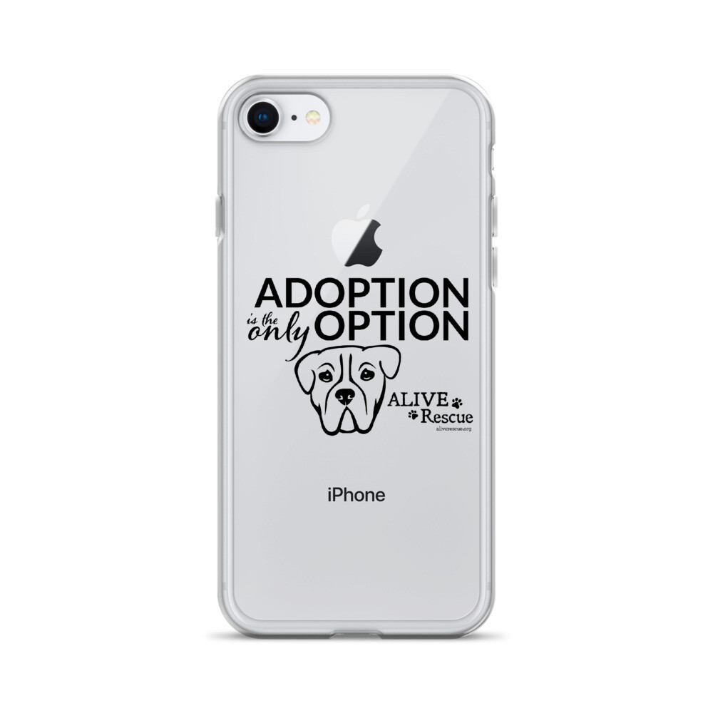 "Adoption is the Only Option" iPhone Case