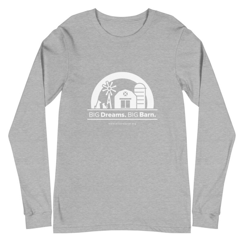 &quot;Big Dreams. Big Barn.&quot; Unisex Long Sleeve Tee