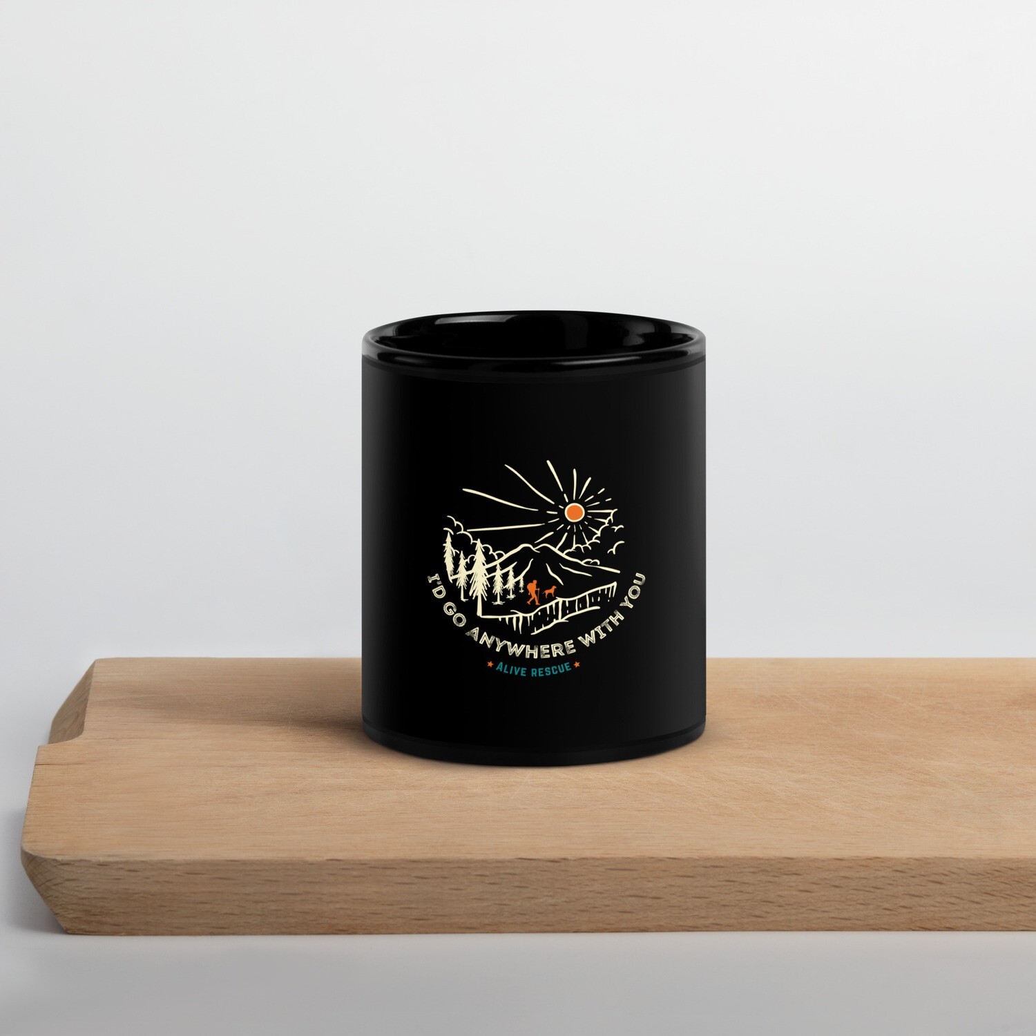 &quot;I&#39;d Go Anywhere With You&quot;  Black Glossy Mug