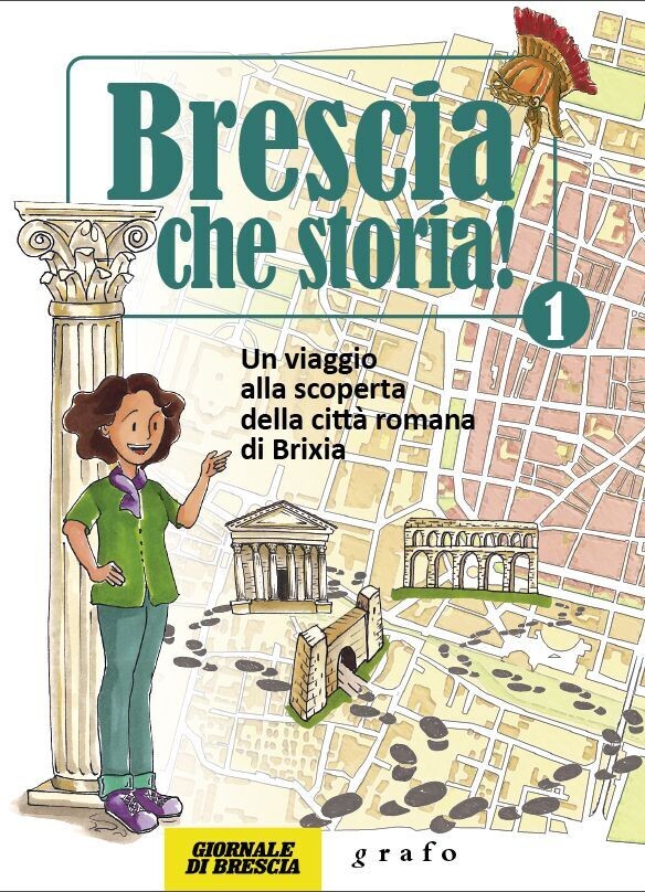 BRESCIA, CHE STORIA! - vol. 1