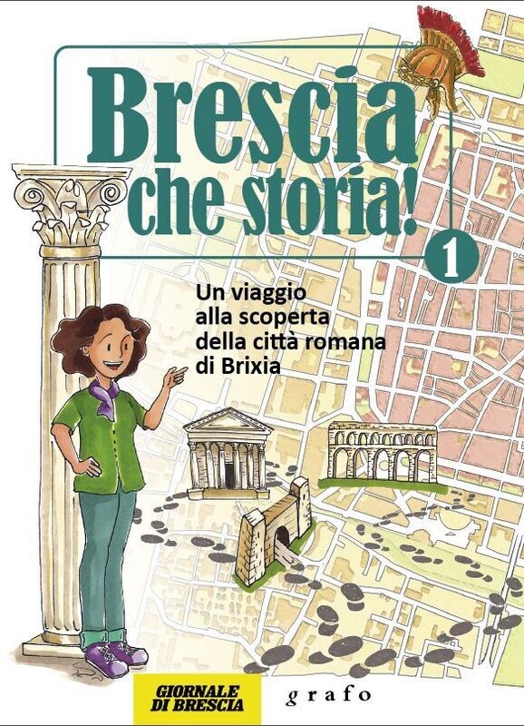 BRESCIA, CHE STORIA! - vol. 1