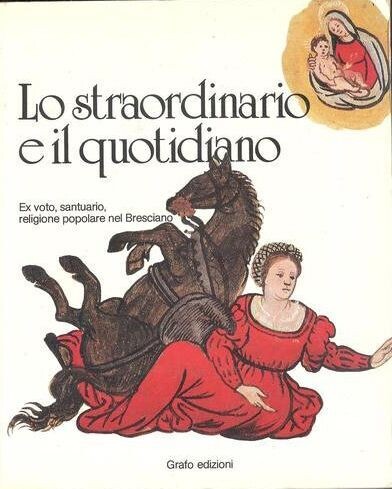 LO STRAORDINARIO E IL QUOTIDIANO