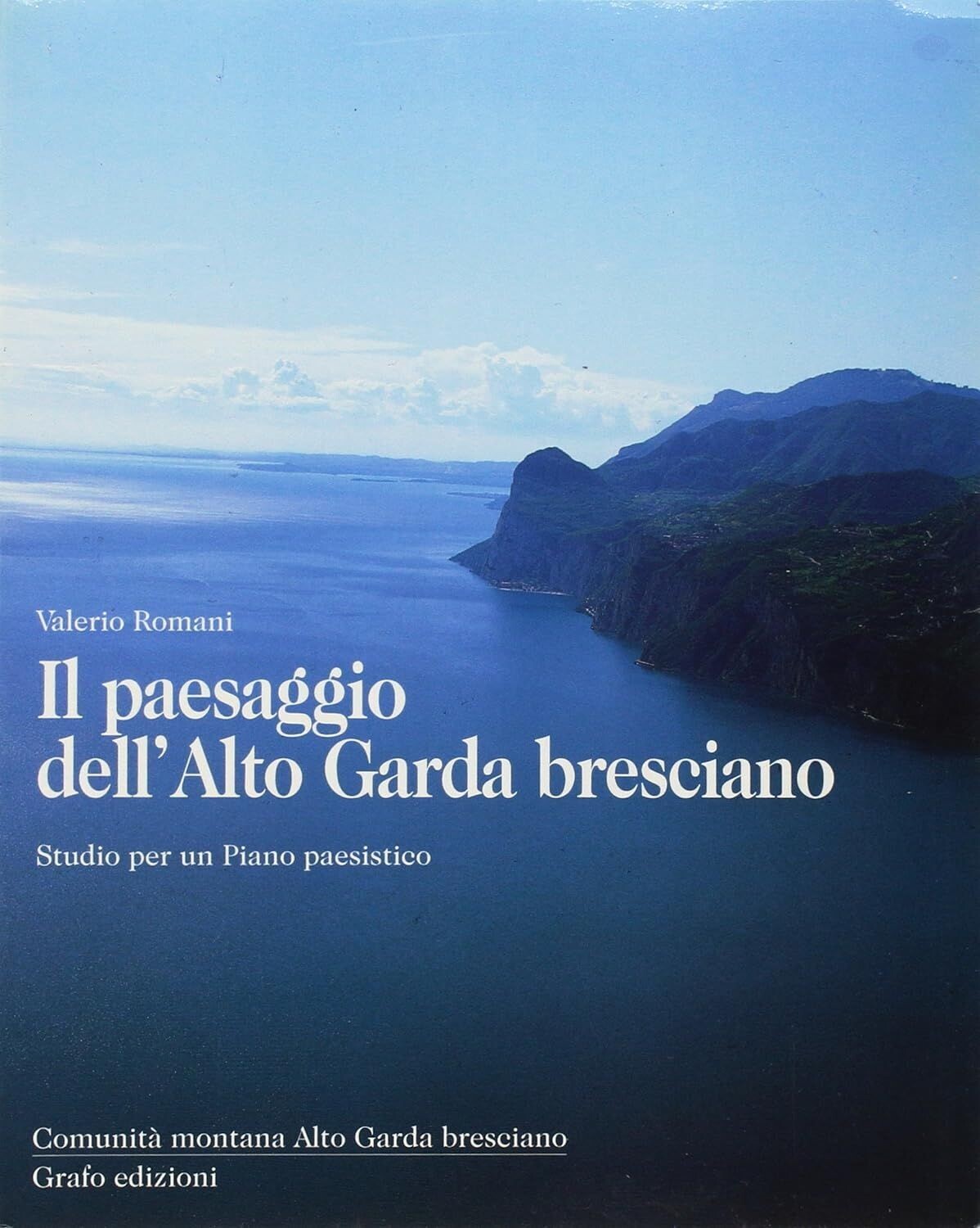 IL PAESAGGIO DELL’ALTO GARDA BRESCIANO