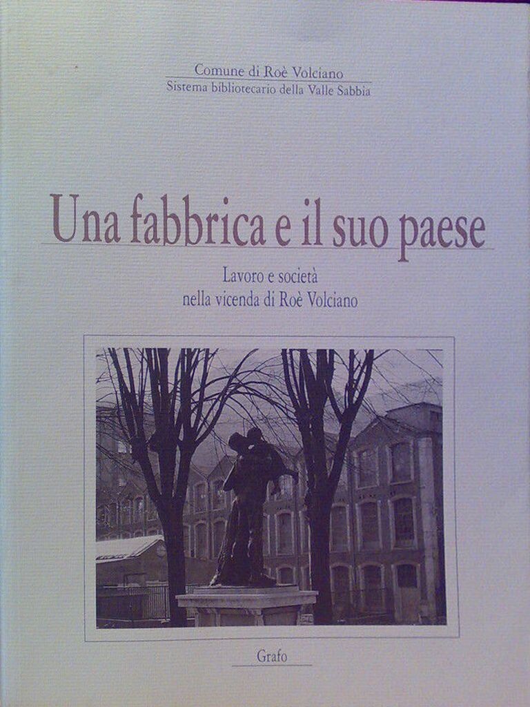 UNA FABBRICA E IL SUO PAESE