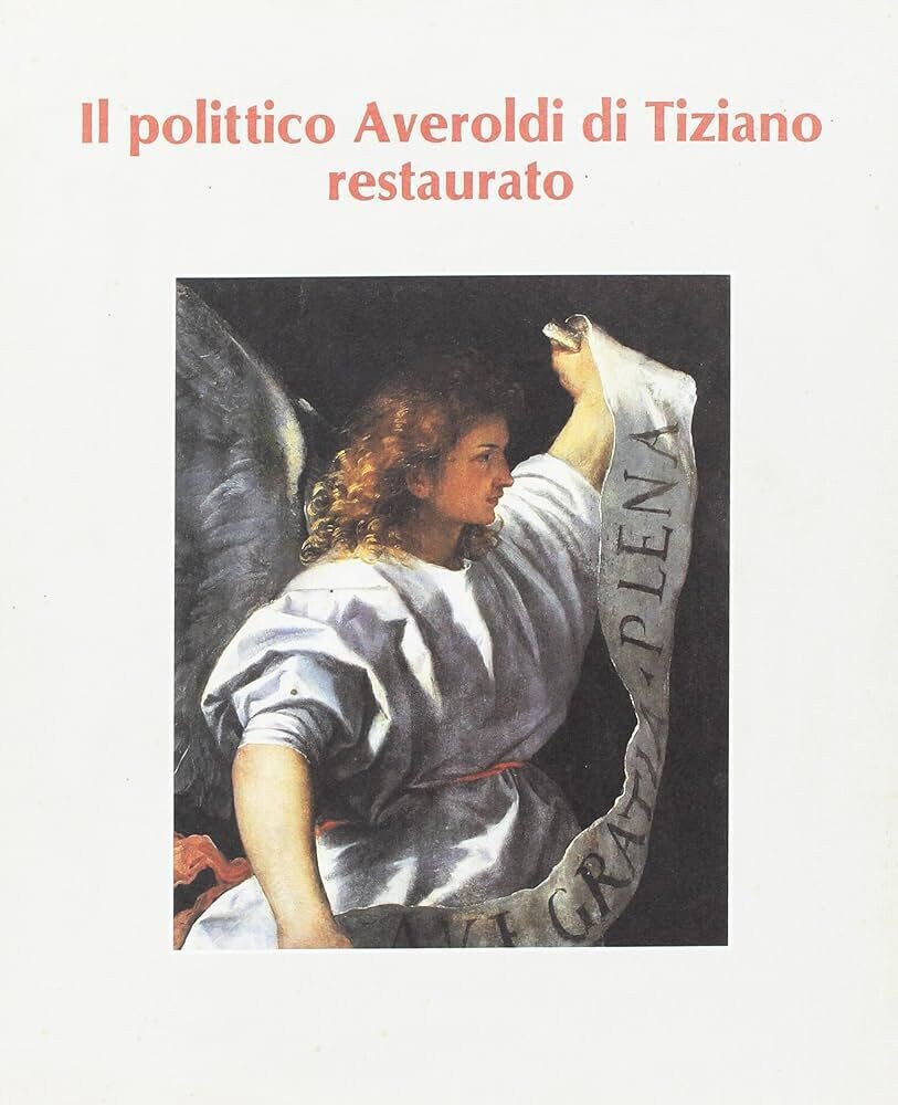 IL POLITTICO AVEROLDI DI TIZIANO RESTAURATO