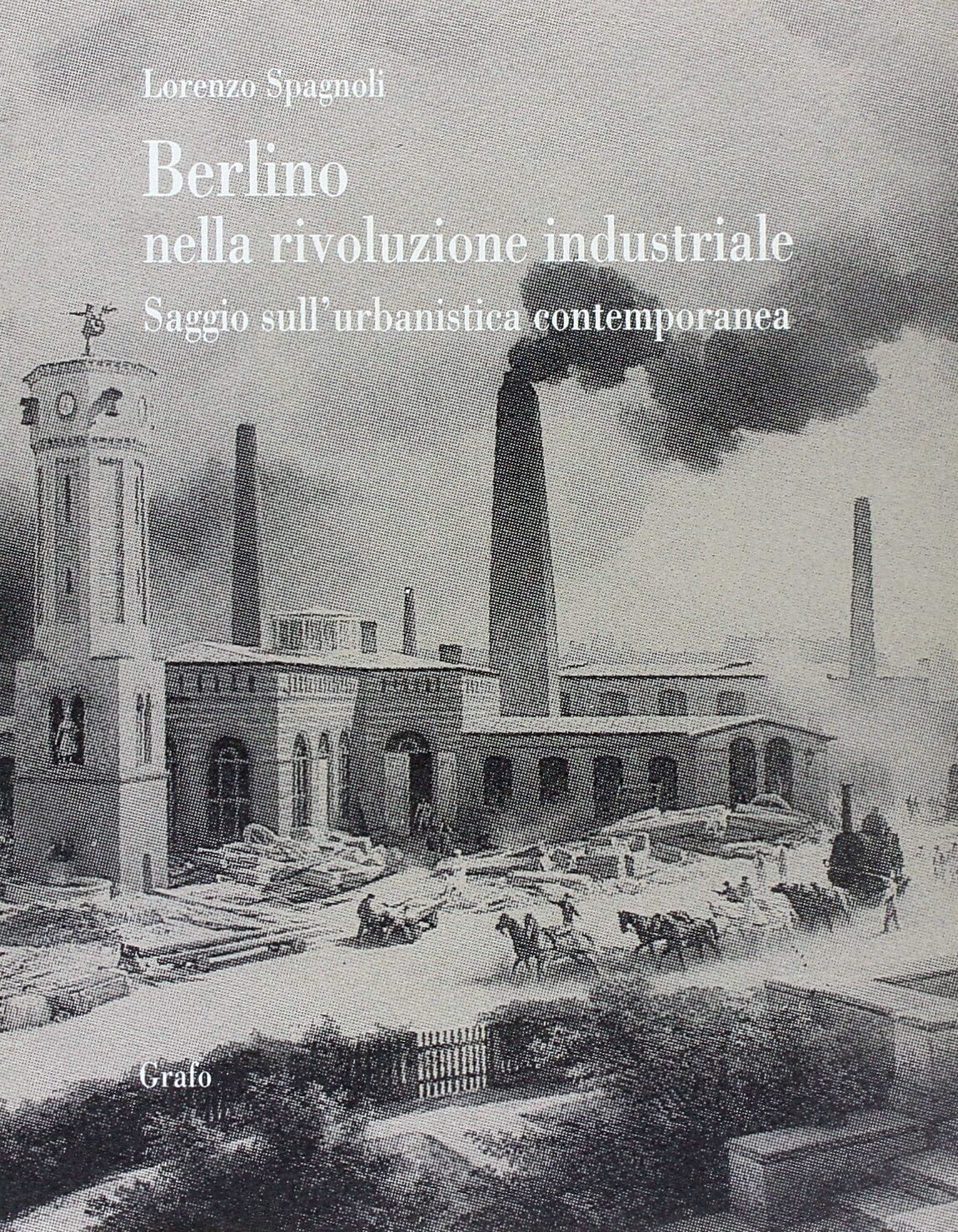 BERLINO NELLA RIVOLUZIONE INDUSTRIALE