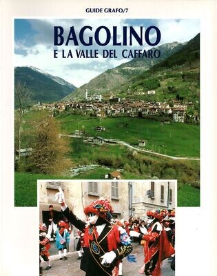 BAGOLINO E LA VALLE DEL CAFFARO