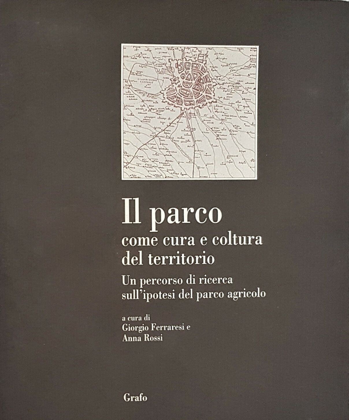 IL PARCO COME CURA E COLTURA DEL TERRITORIO