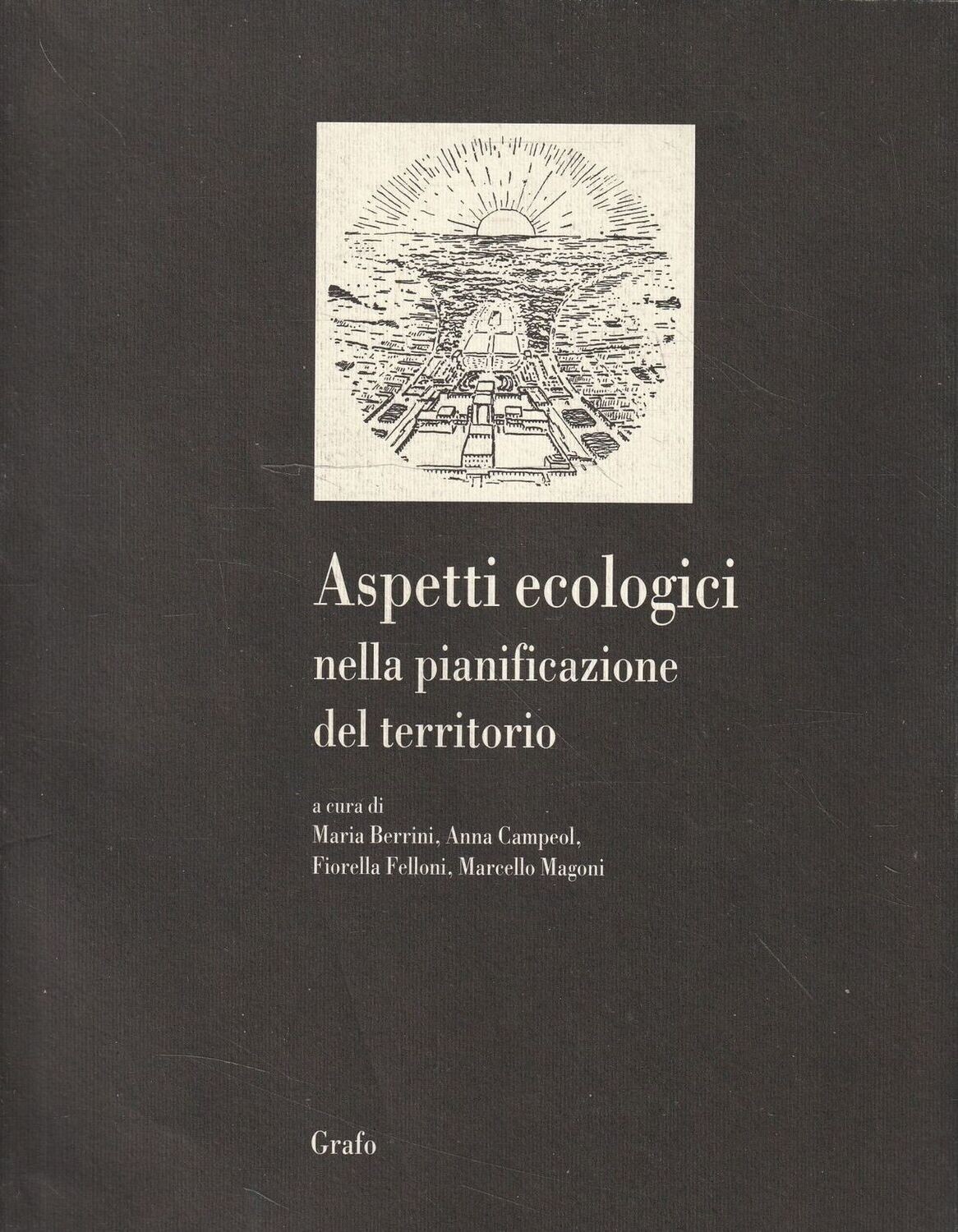 ASPETTI ECOLOGICI NELLA PIANIFICAZIONE DEL TERRITORIO