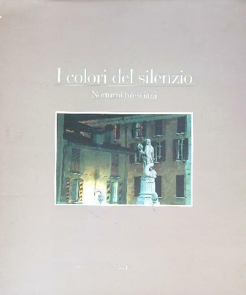 I COLORI DEL SILENZIO