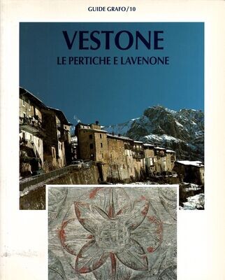 VESTONE, LE PERTICHE E LAVENONE