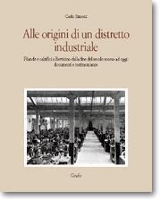 ALLE ORIGINI DI UN DISTRETTO INDUSTRIALE