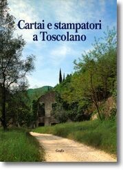 CARTAI E STAMPATORI A TOSCOLANO
