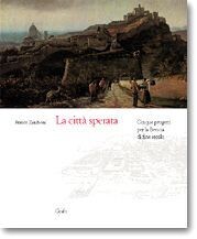 LA CITTÀ SPERATA