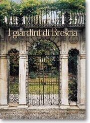 I GIARDINI DI BRESCIA