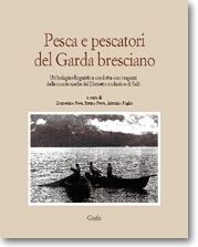 PESCA E PESCATORI DEL GARDA BRESCIANO