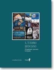 IL TURISMO BRESCIANO