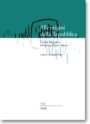ALLE ORIGINI DELLA REPUBBLICA