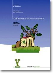 DALL’AMBIENTE ALLA SCUOLA E RITORNO