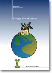 ECOLOGIA, ETICA, EDUCAZIONE