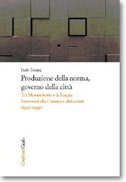 PRODUZIONE DELLA NORMA, GOVERNO DELLA CITTÀ