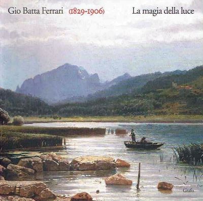 GIO BATTA FERRARI (1829-1906)