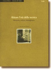 ABITARE L’ETÀ DELLA TECNICA