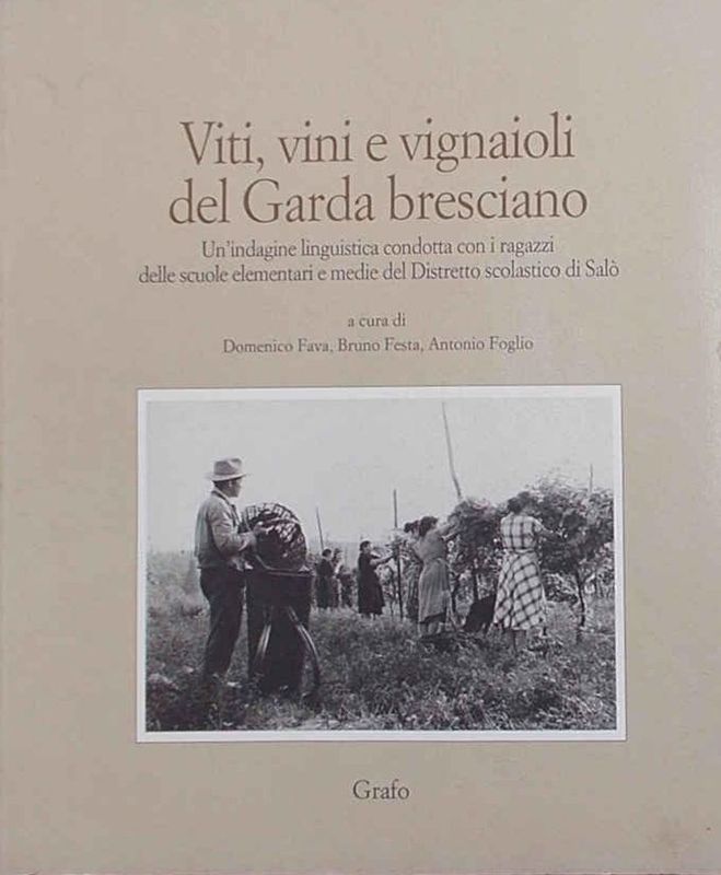 VITI, VINI E VIGNAIOLI DEL GARDA BRESCIANO